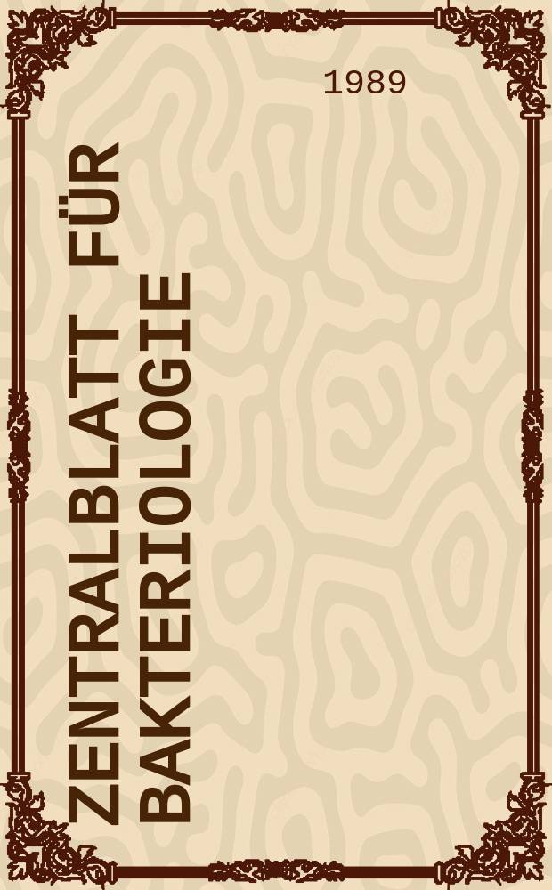 Zentralblatt für Bakteriologie : Med. microbiology, virology, parasitology, infectious diseases. Vol.271, №4