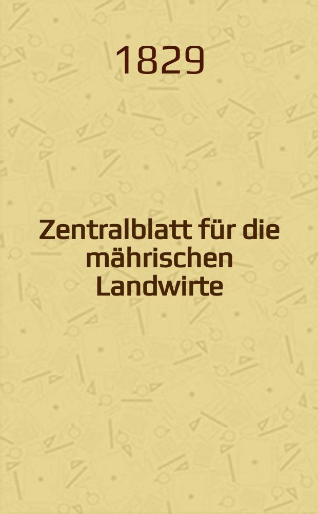 Zentralblatt für die mährischen Landwirte : Organ der k.k. Mährischen Landwirtschaftsgesellschaft. Bd.16 H.2, №16