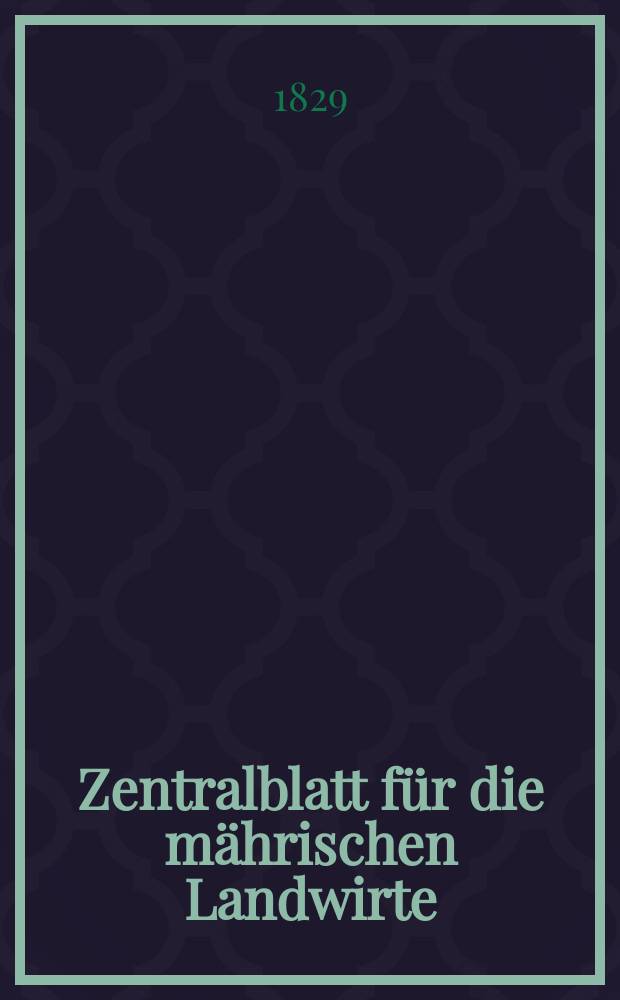 Zentralblatt für die mährischen Landwirte : Organ der k.k. Mährischen Landwirtschaftsgesellschaft. Bd.16 H.2, №19