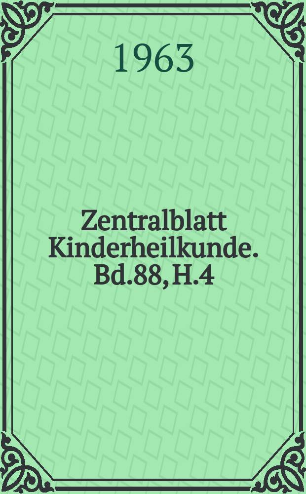 Zentralblatt Kinderheilkunde. Bd.88, H.4 : Reg. H.