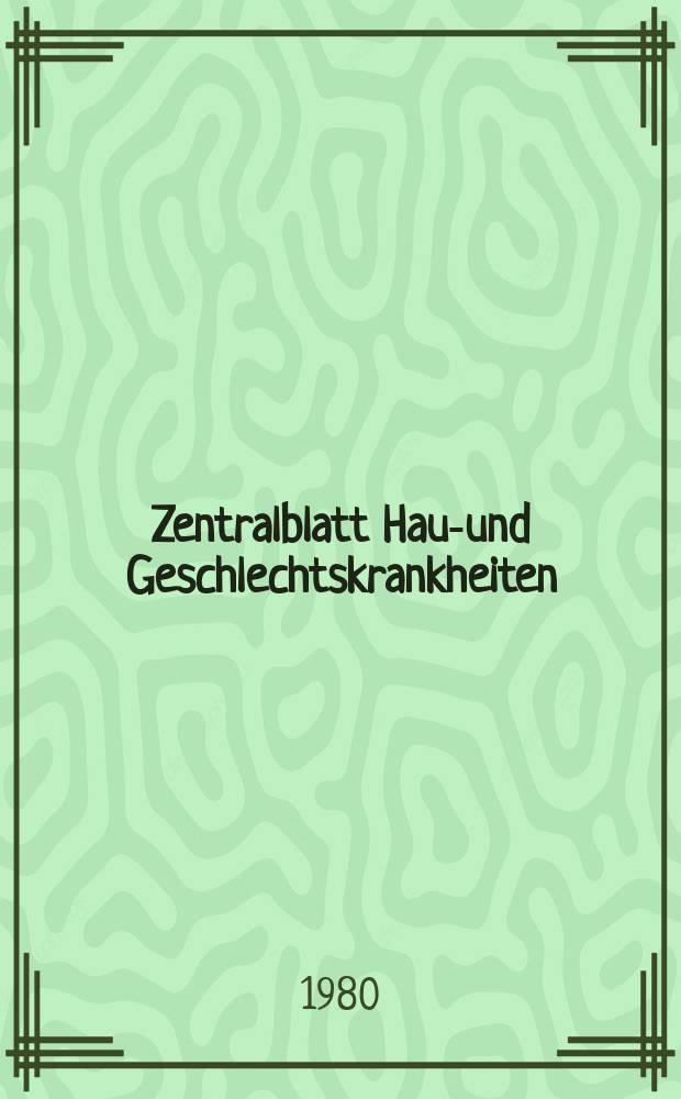 Zentralblatt Haut- und Geschlechtskrankheiten : Kongreßorgan der Dt. dermatologischen Ges. Referatenteil des Archives for dermatological research Archiv für dermatologische Forschung. Bd.141, H6 : Reg.- H.