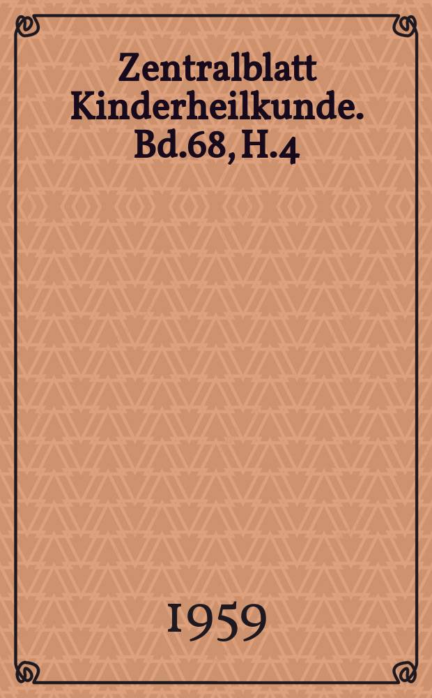 Zentralblatt Kinderheilkunde. Bd.68, H.4 : Reg. H.