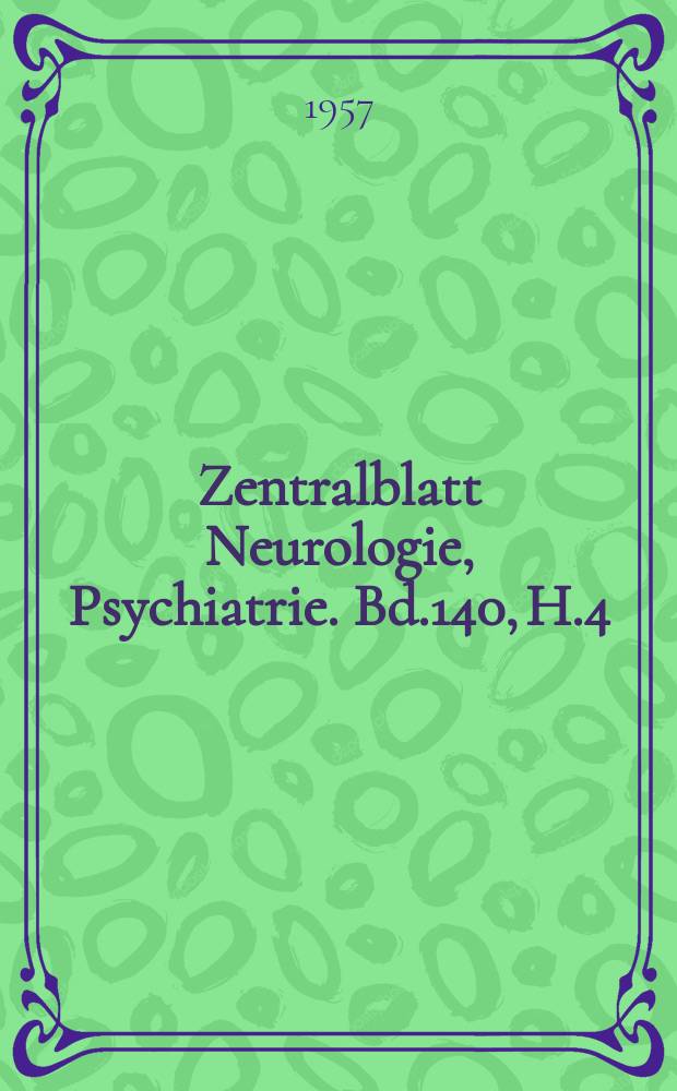 Zentralblatt Neurologie, Psychiatrie. Bd.140, H.4 : (Registerheft)