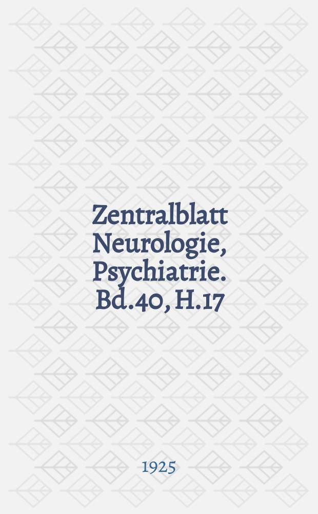 Zentralblatt Neurologie, Psychiatrie. Bd.40, H.17 : Reg.h.