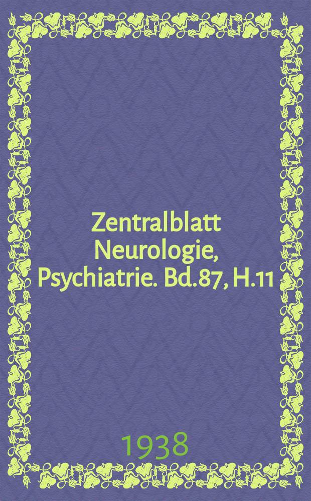 Zentralblatt Neurologie, Psychiatrie. Bd.87, H.11/12 : Reg. h.