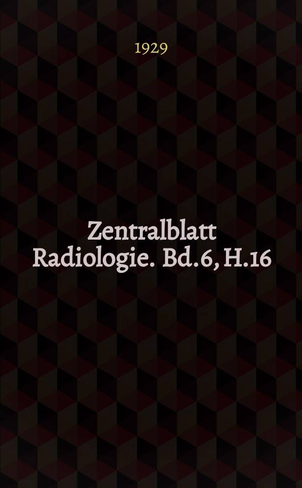 Zentralblatt Radiologie. Bd.6, H.16/17 : Registerheft