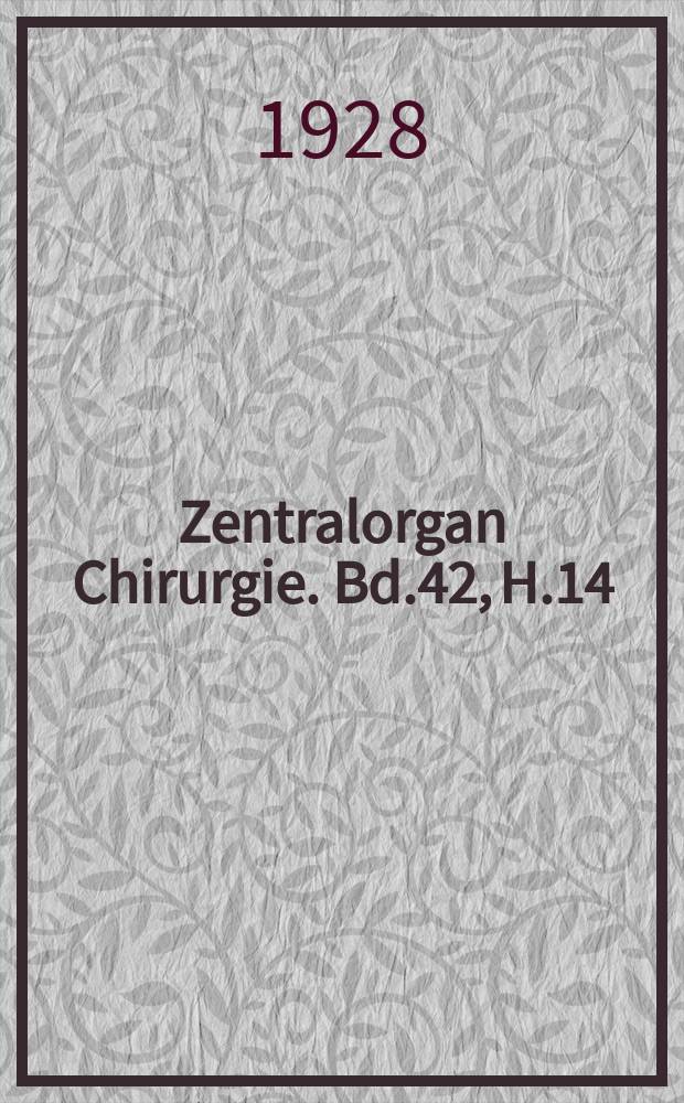 Zentralorgan Chirurgie. Bd.42, H.14/15 : Registerheft