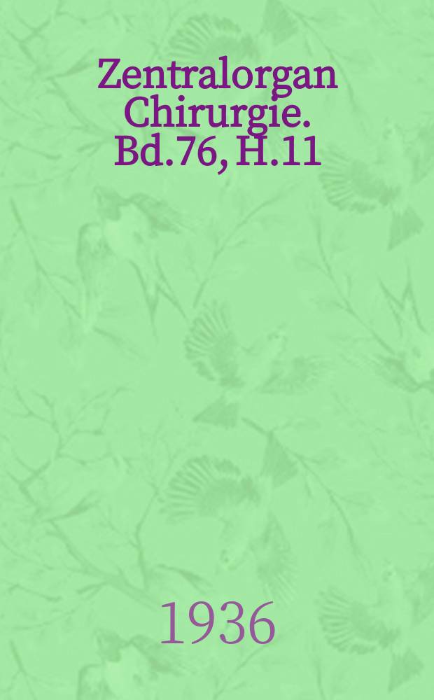 Zentralorgan Chirurgie. Bd.76, H.11 : Registerheft