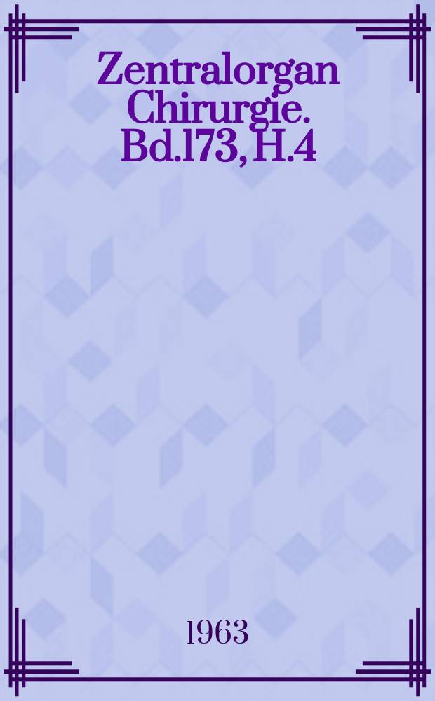 Zentralorgan Chirurgie. Bd.173, H.4 : Reg.-H.