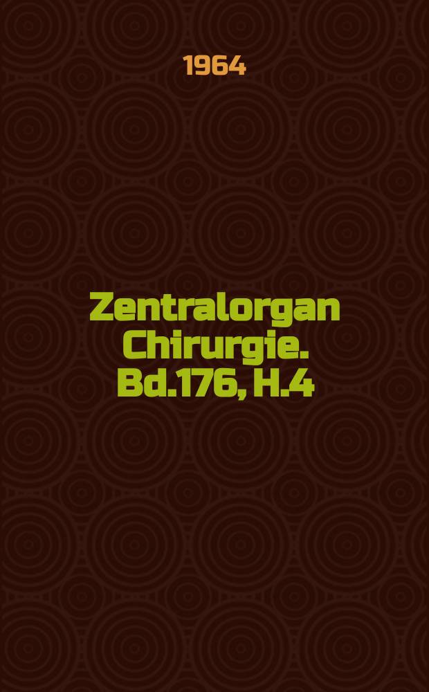 Zentralorgan Chirurgie. Bd.176, H.4 : Reg.-H.