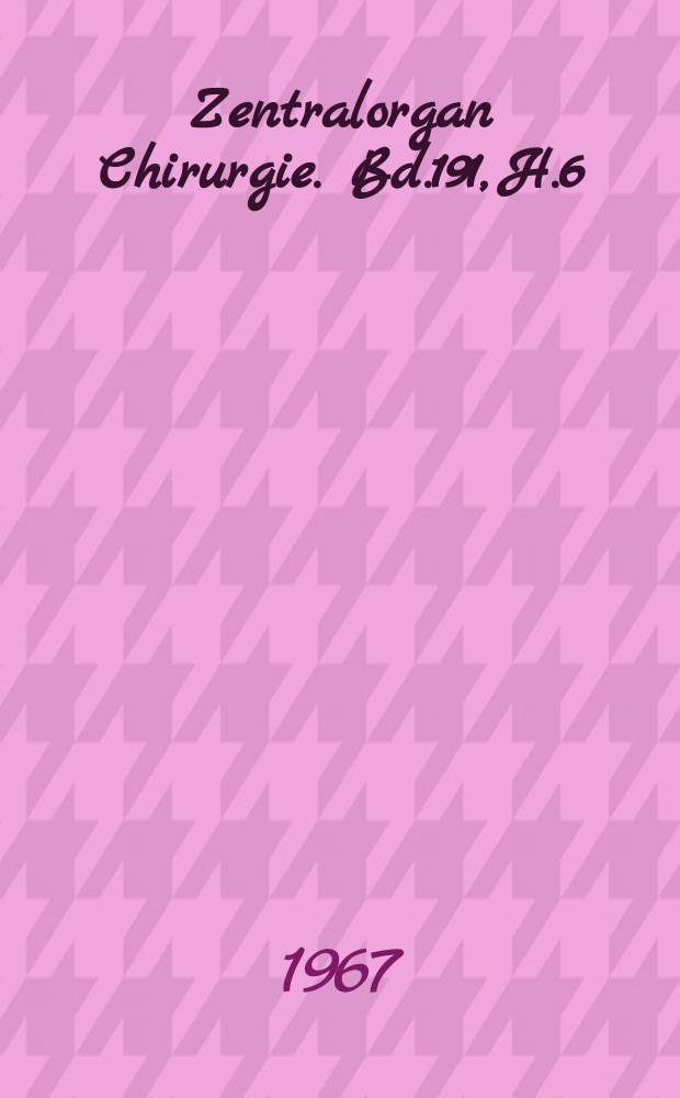 Zentralorgan Chirurgie. Bd.191, H.6 : Reg. H.