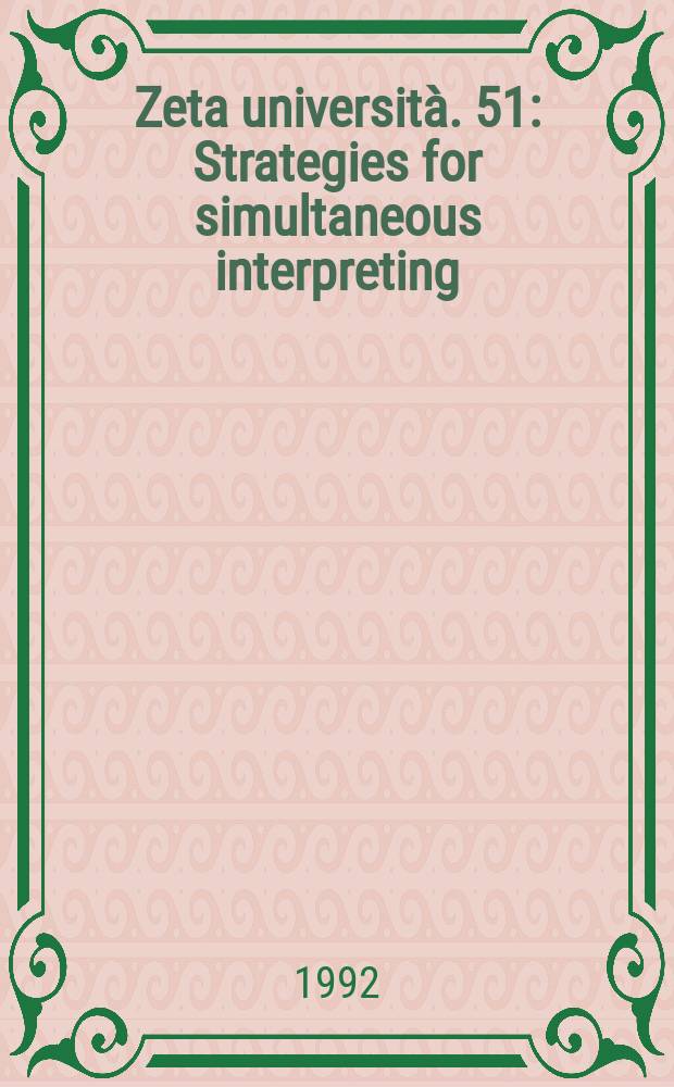Zeta università. 51 : Strategies for simultaneous interpreting