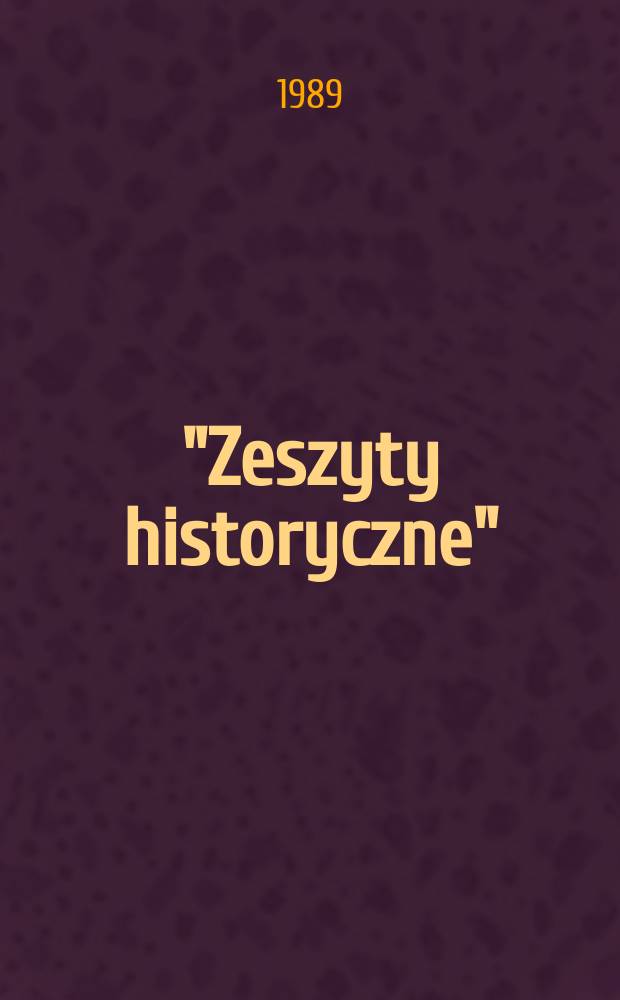 "Zeszyty historyczne" (1981-1987): bibliografia