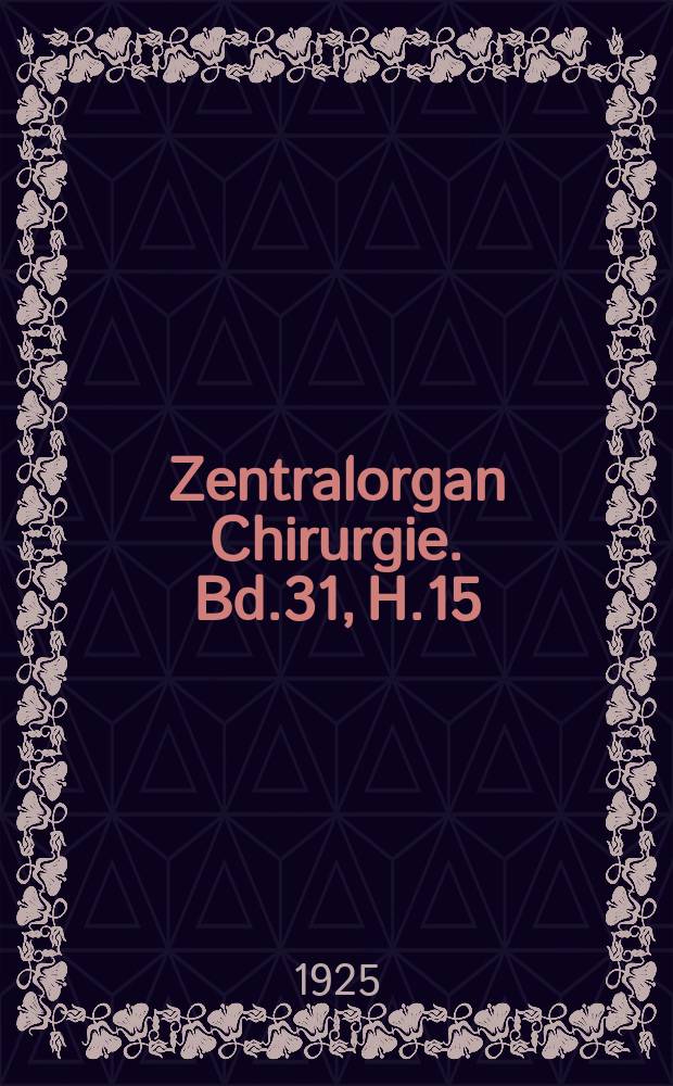 Zentralorgan Chirurgie. Bd.31, H.15/16 : Registerheft