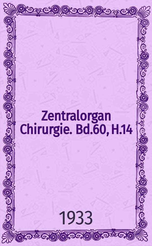 Zentralorgan Chirurgie. Bd.60, H.14 : Registerheft