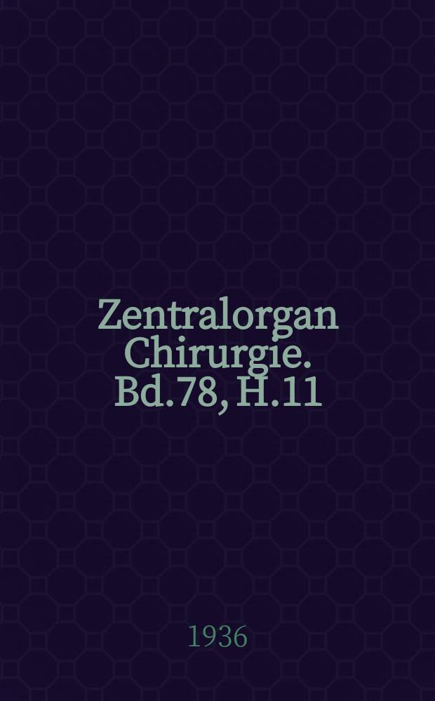 Zentralorgan Chirurgie. Bd.78, H.11 : Registerheft