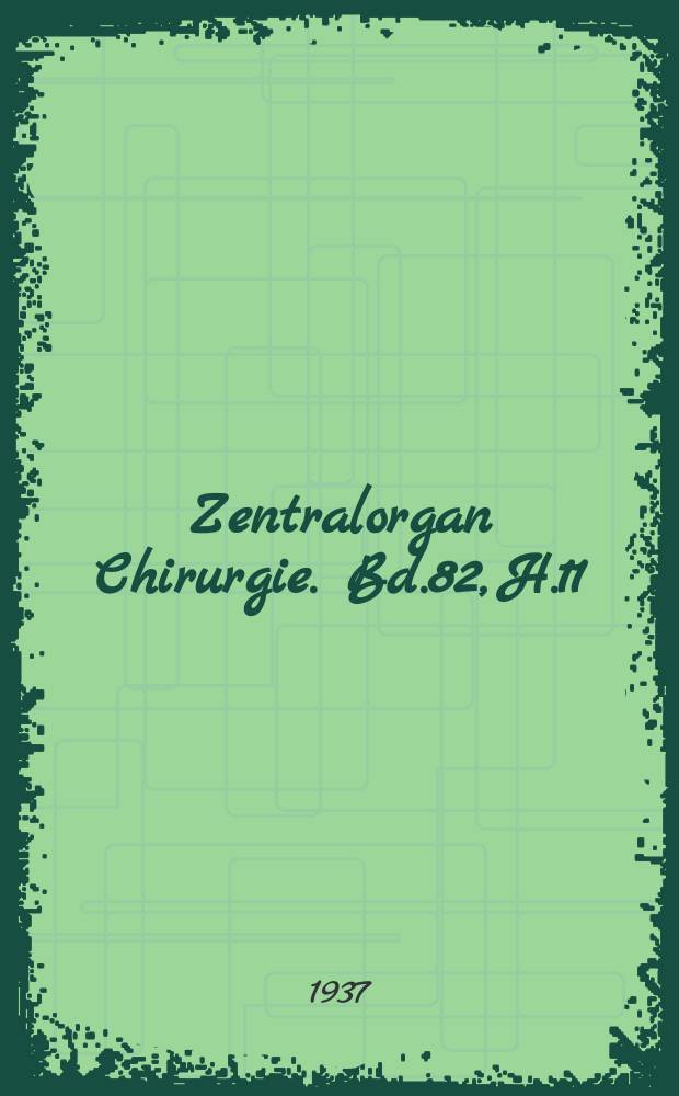 Zentralorgan Chirurgie. Bd.82, H.11 : Registerheft