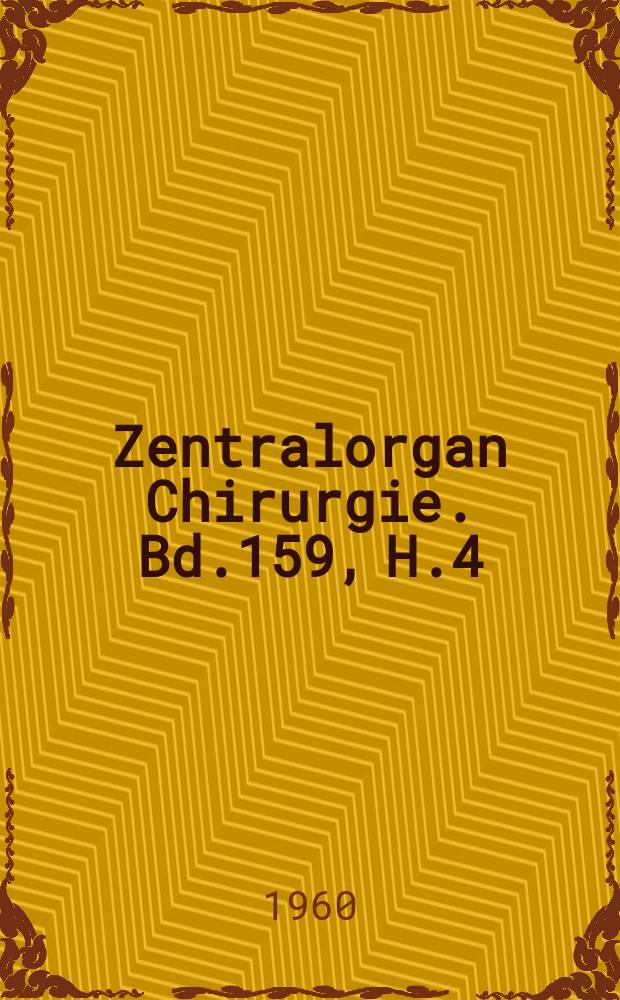 Zentralorgan Chirurgie. Bd.159, H.4 : Reg.-H.