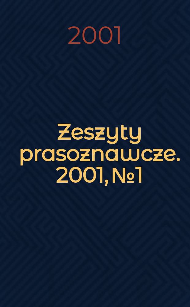 Zeszyty prasoznawcze. 2001, №1/2(165/166)