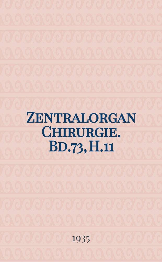 Zentralorgan Chirurgie. Bd.73, H.11 : Registerheft