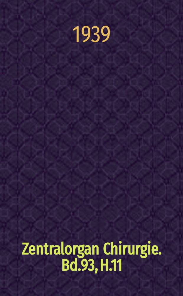 Zentralorgan Chirurgie. Bd.93, H.11 : Registerheft