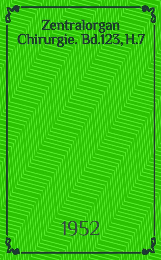 Zentralorgan Chirurgie. Bd.123, H.7 : Registerheft