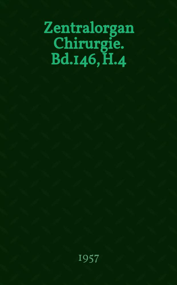 Zentralorgan Chirurgie. Bd.146, H.4 : Registerheft