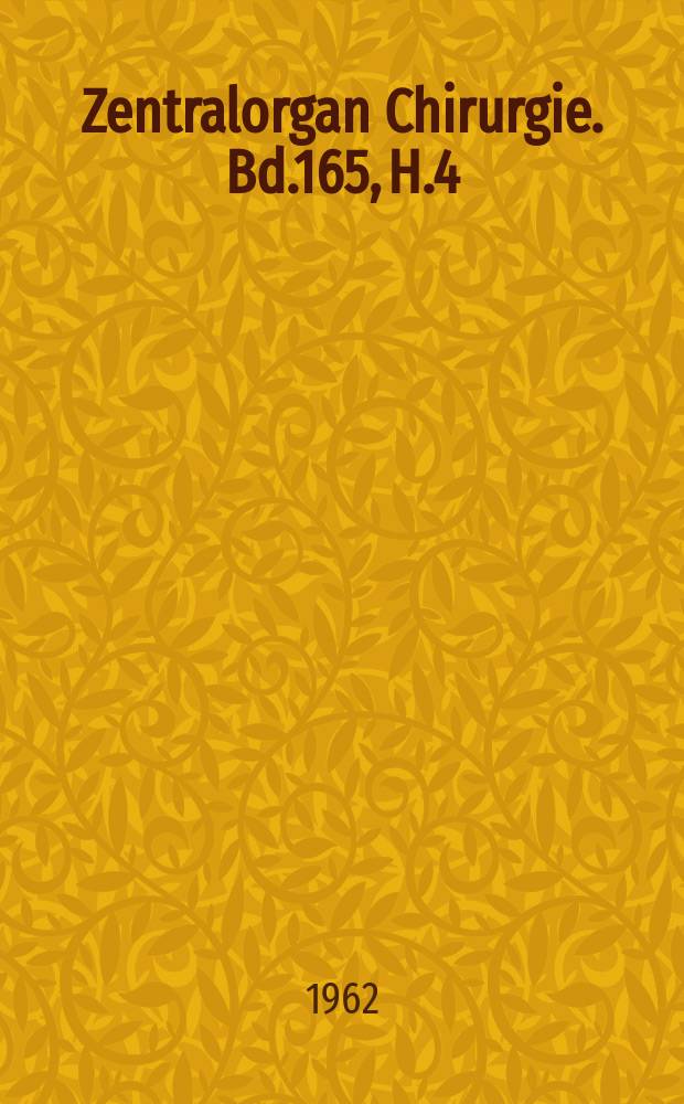 Zentralorgan Chirurgie. Bd.165, H.4 : Reg.-H.