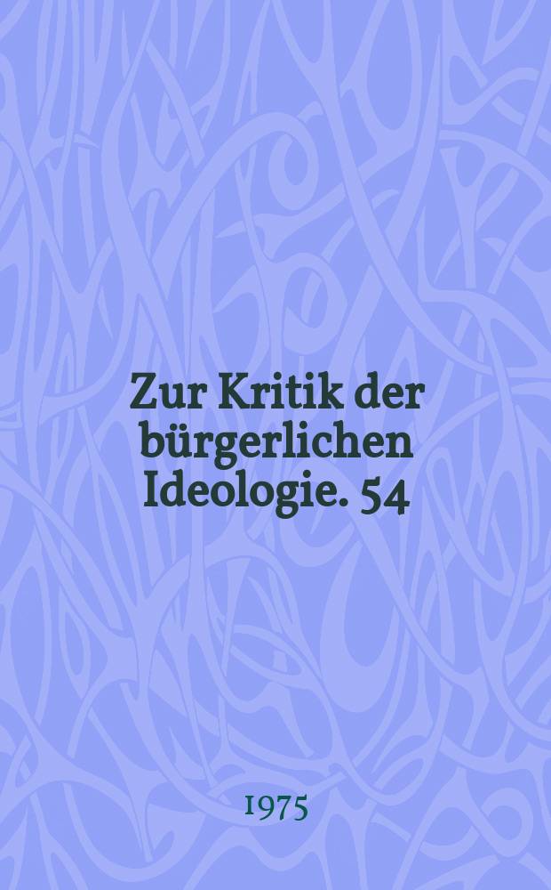 Zur Kritik der bürgerlichen Ideologie. 54 : Maoismus und historische Mission der Arbeiterklasse