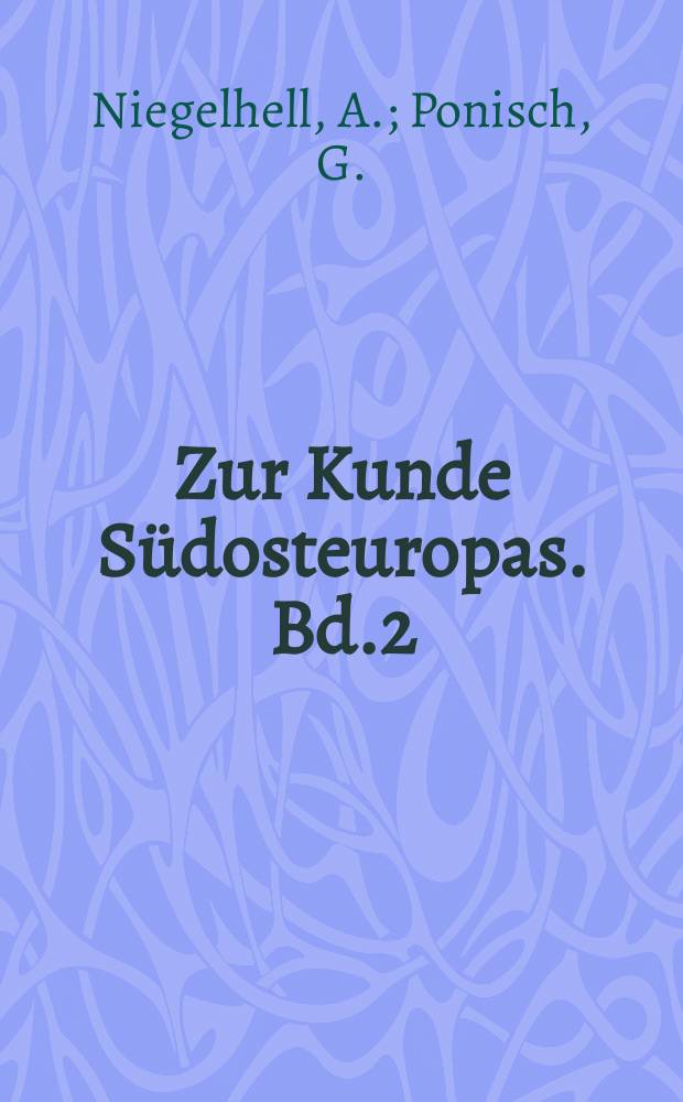 Zur Kunde Südosteuropas. Bd.2 : Wir sind immer im Feuer