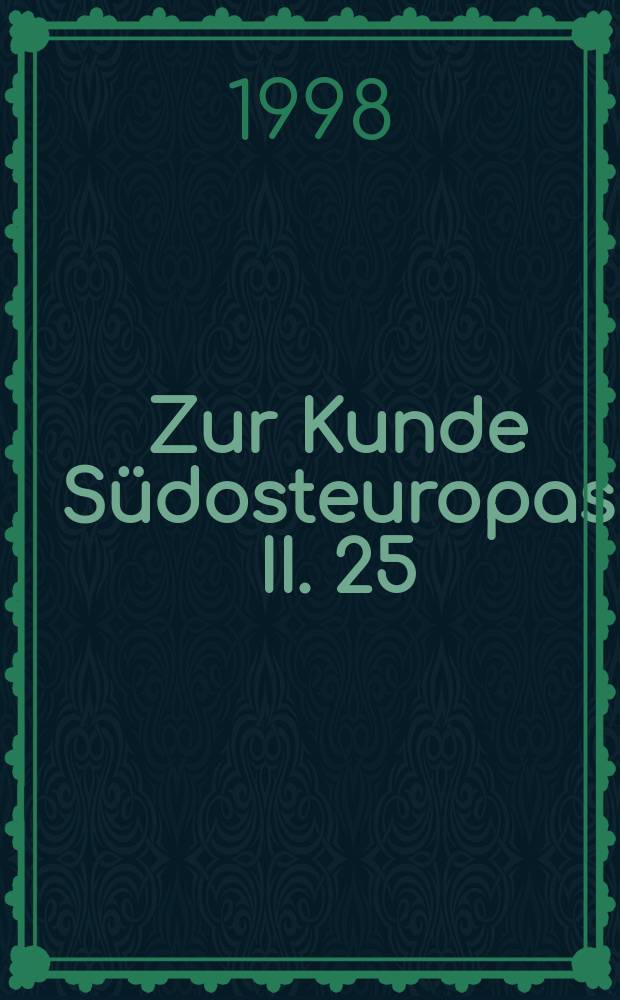 Zur Kunde Südosteuropas II. 25 : Die Griechen und Europa