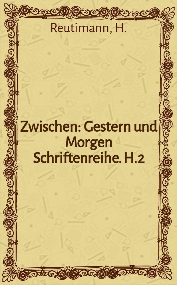 Zwischen : Gestern und Morgen Schriftenreihe. H.2 : Thomas Mann