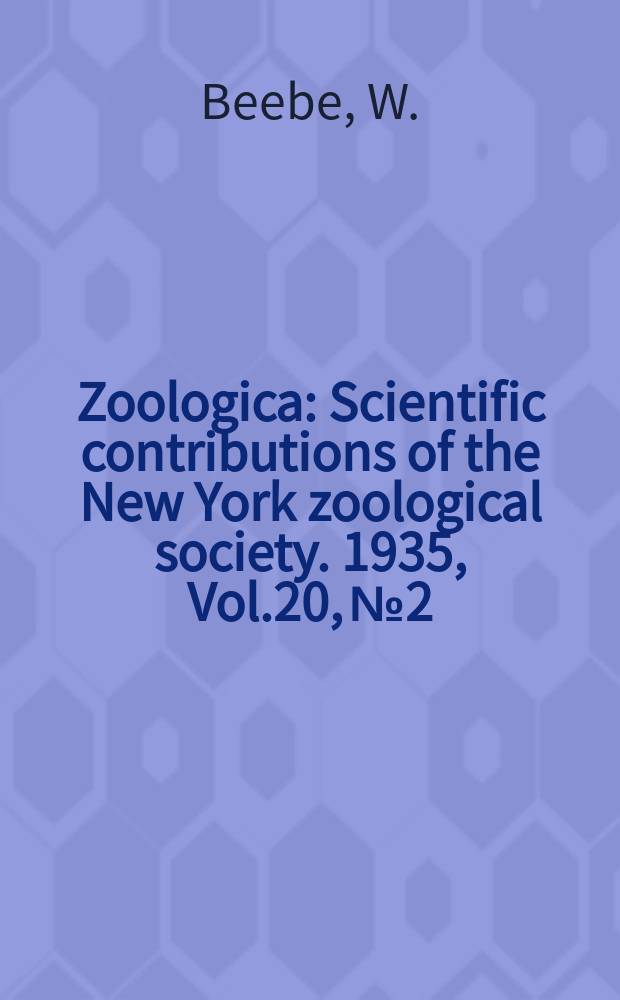 Zoologica : Scientific contributions of the New York zoological society. 1935, Vol.20, №2 : Deep-sea fishes of the Bermuda oceanographic expeditions