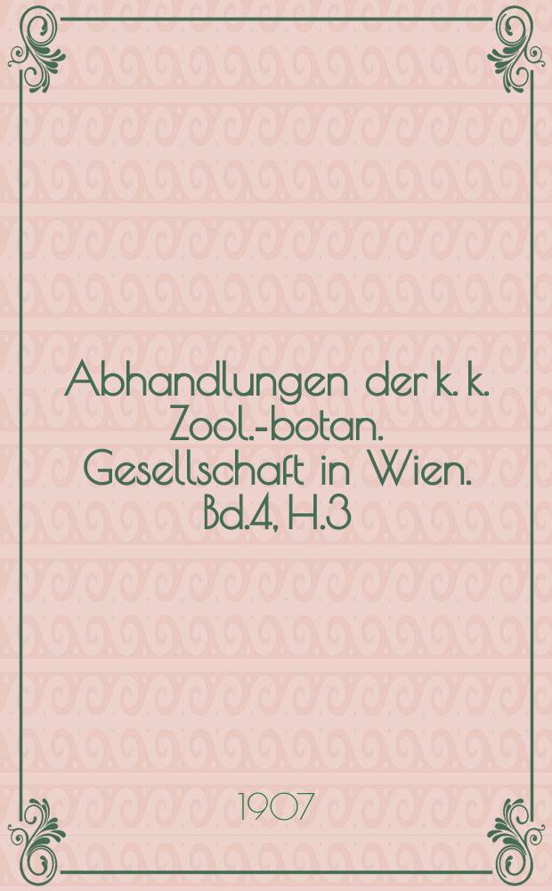 Abhandlungen der k. k. Zool.-botan. Gesellschaft in Wien. Bd.4, H.3 : Revisio Conocephalidarum