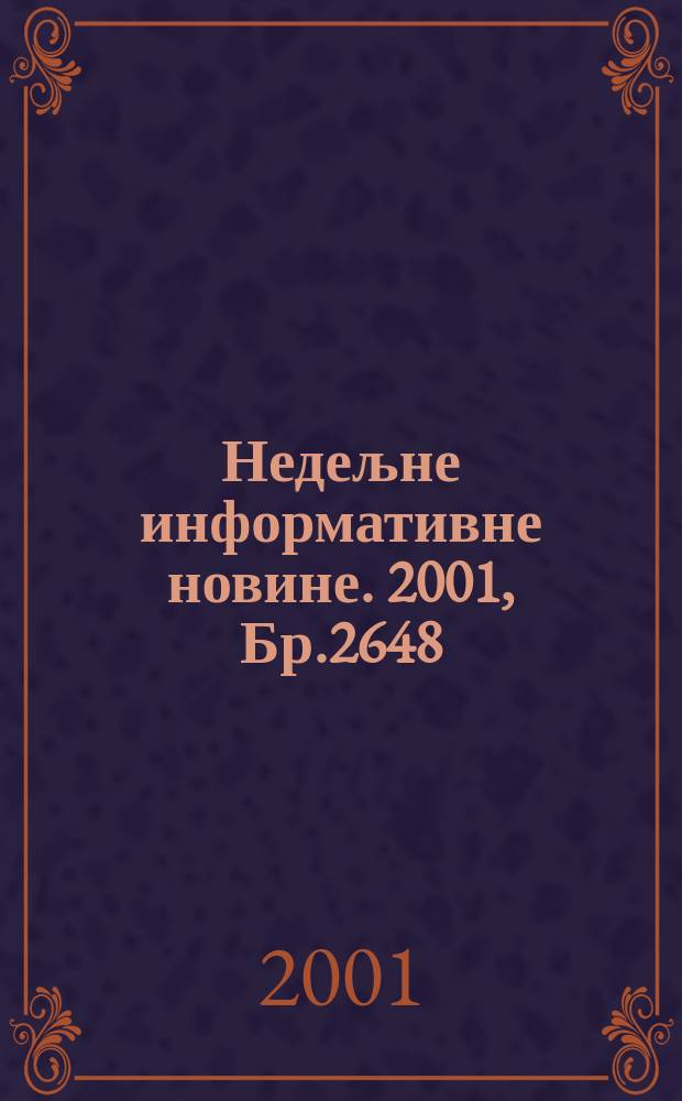 Недељне информативне новине. 2001, Бр.2648