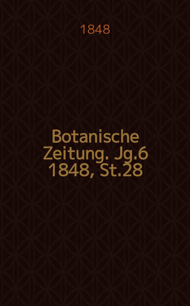 Botanische Zeitung. Jg.6 1848, St.28