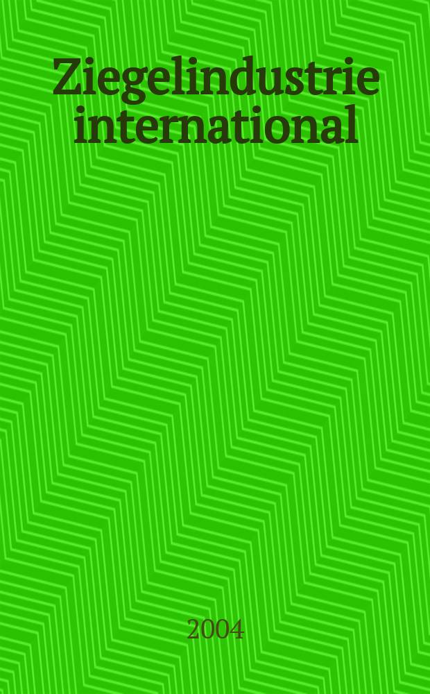 Ziegelindustrie international : Ztschr. für die Ziegel-, Baukeramik-, Feuerfest -und Steinzeugröhren-Industrie. Jg.57 2004, №9