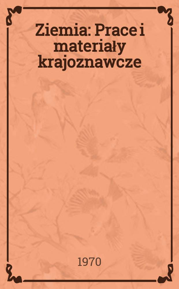 Ziemia : Prace i materiały krajoznawcze