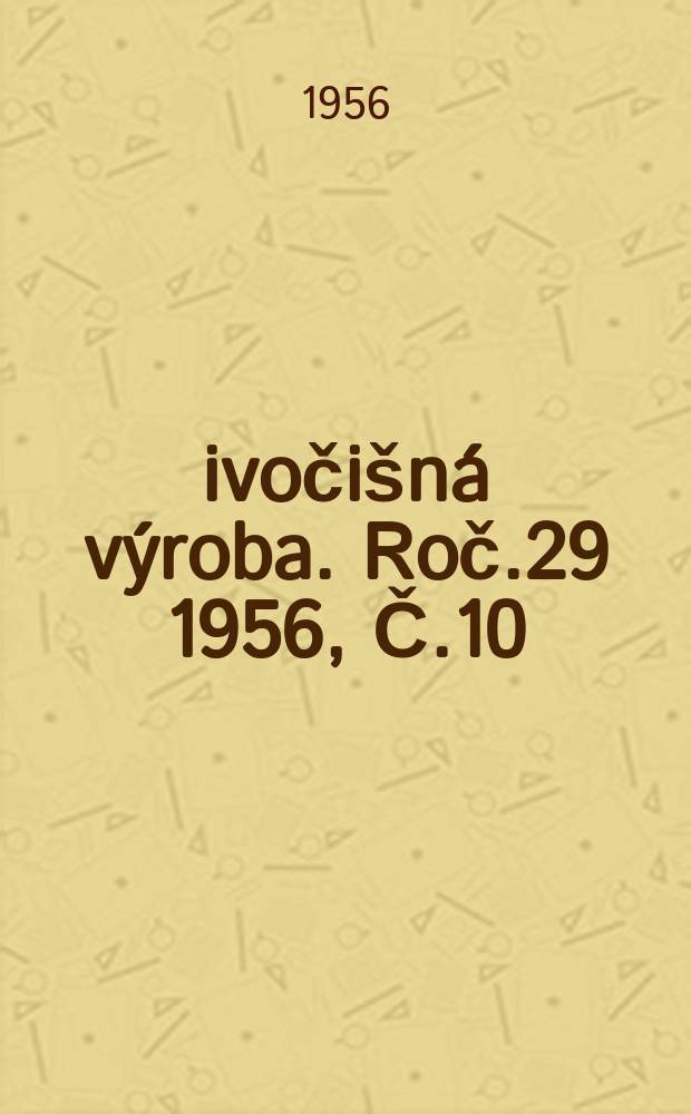 Živočišná výroba. Roč.29 1956, Č.10