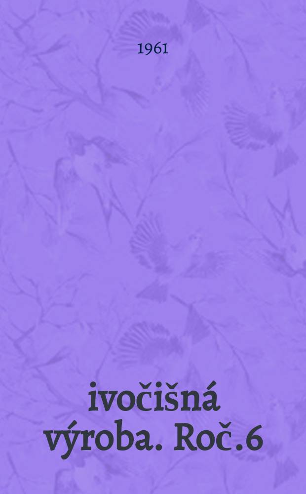Živočišná výroba. Roč.6(34) 1961, Č.10