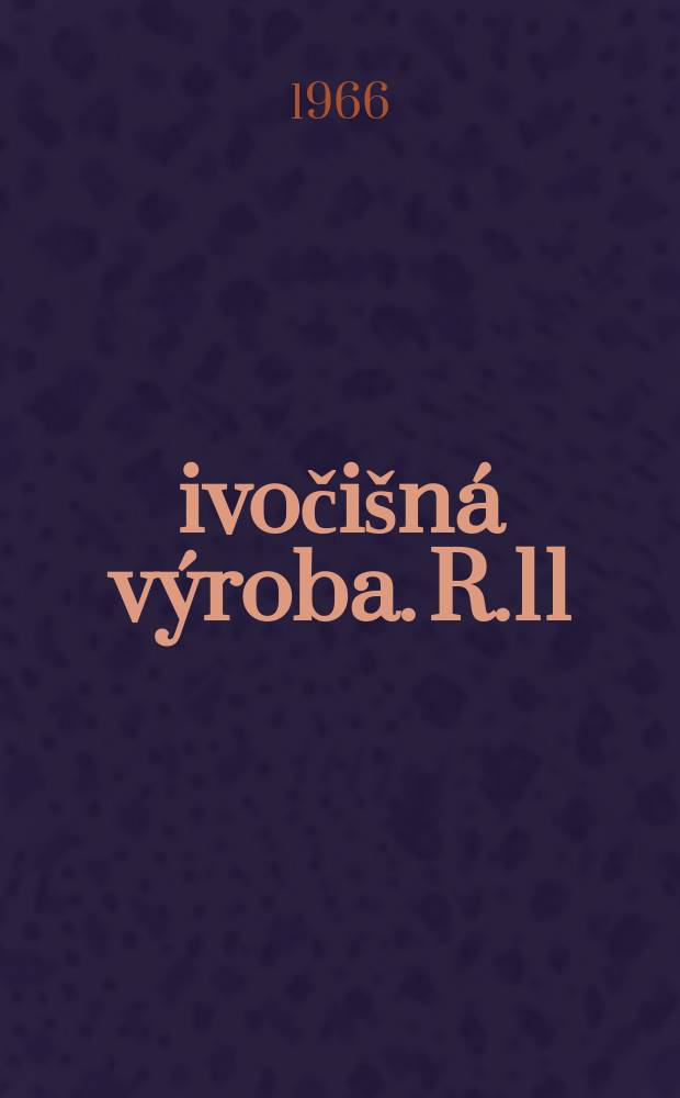 Živočišná výroba. R.11(39) 1966, Č.7