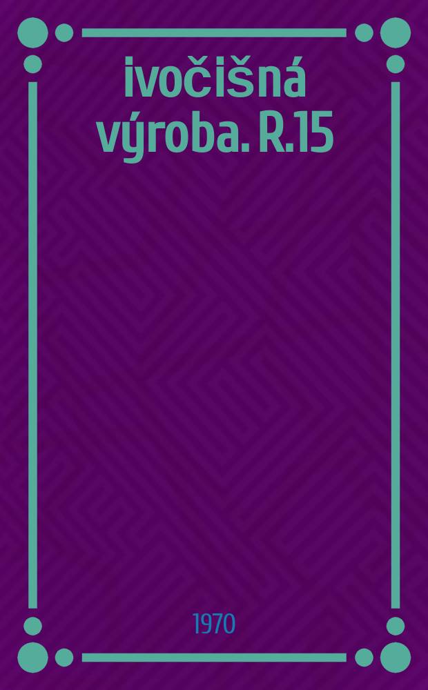 Živočišná výroba. R.15(43) 1970, Č.4