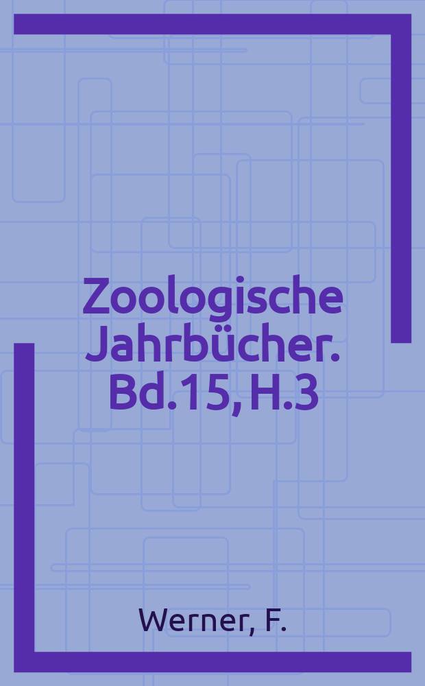 Zoologische Jahrbücher. Bd.15, H.3/4 : Prodromus einer Monographie der Chamäleonten