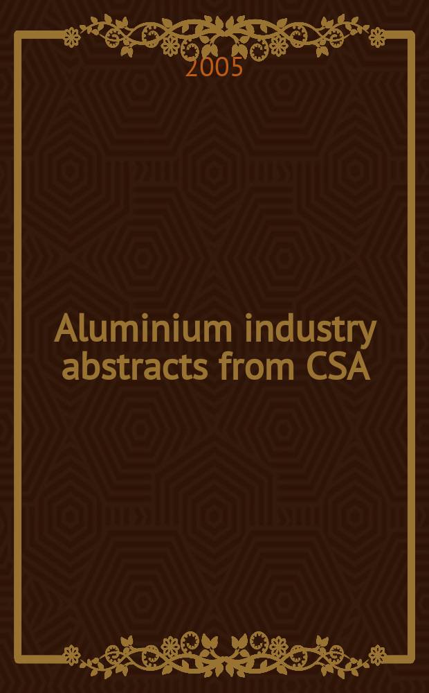 Aluminium industry abstracts from CSA