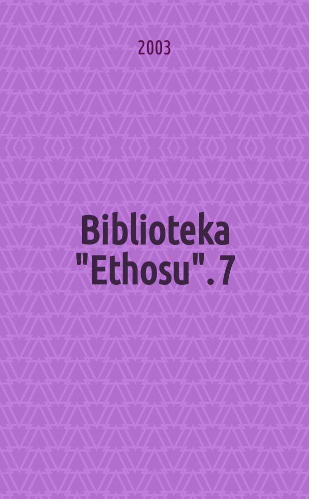 Biblioteka "Ethosu". 7 : Wokół "Tryptyku rzymskiego Jana Pawła II"