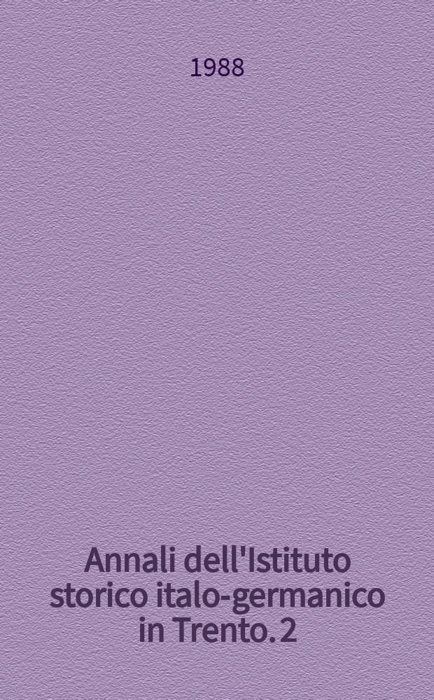 Annali dell'Istituto storico italo-germanico in Trento. 2 : L'Antichità nell'Ottocento in Italia e Germania