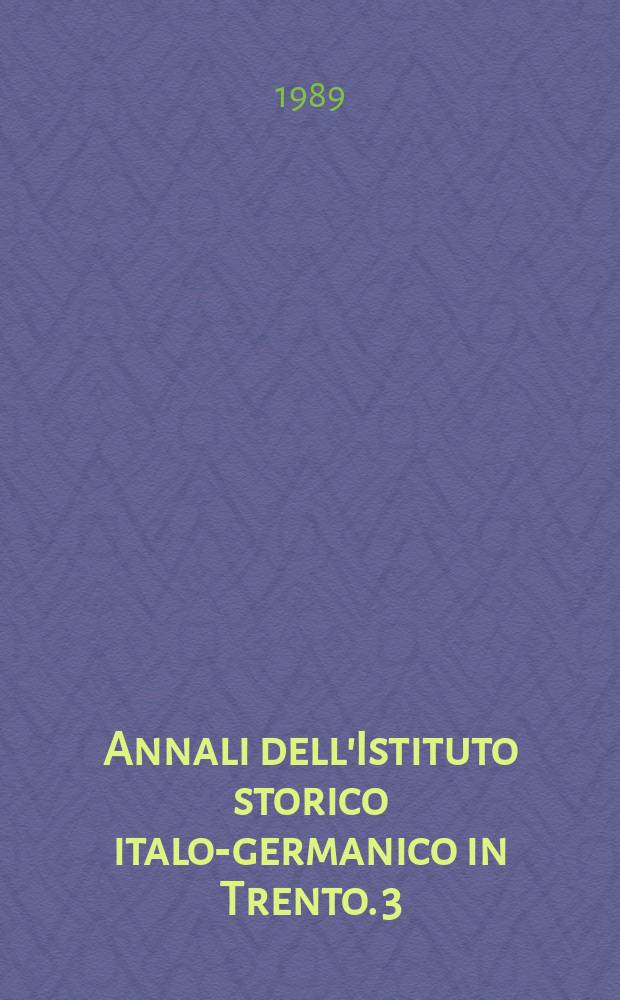 Annali dell'Istituto storico italo-germanico in Trento. 3 : Il Rinascimento nell'Ottocento in Italia e Germania
