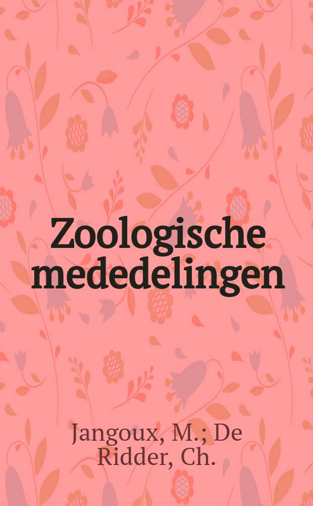 Zoologische mededelingen : Uitg. door het Rijksmuseum van natuurlijke historie te Leiden. D.61, №6 : Annotated catalogue of recent ...