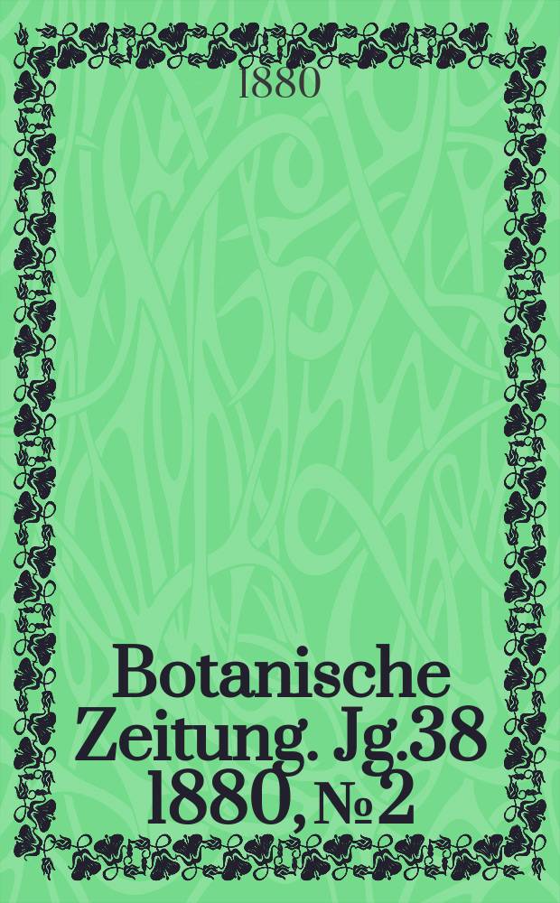 Botanische Zeitung. Jg.38 1880, №2