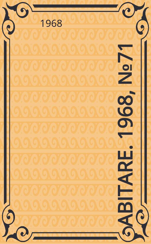 Abitare. 1968, №71